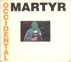 Death In June : Occidental Martyr